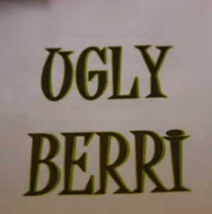 Ugly Berri